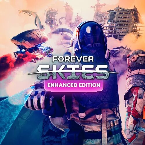 Forever Skies Enhanced Edition
