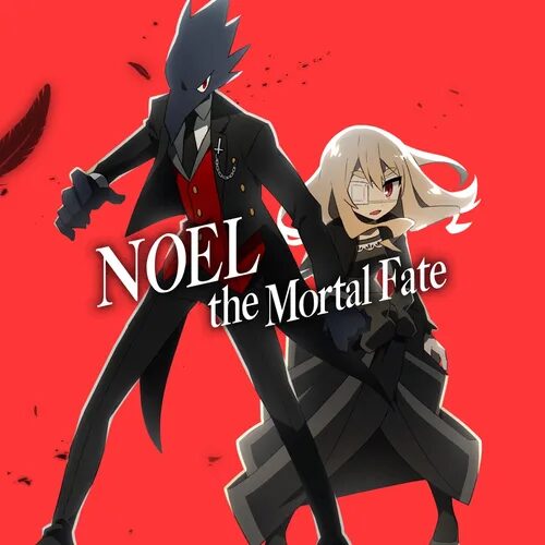 Noel the Mortal Fate