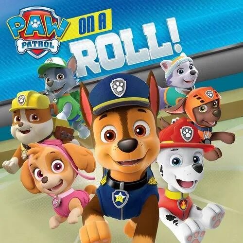 PAW Patrol is on a roll!