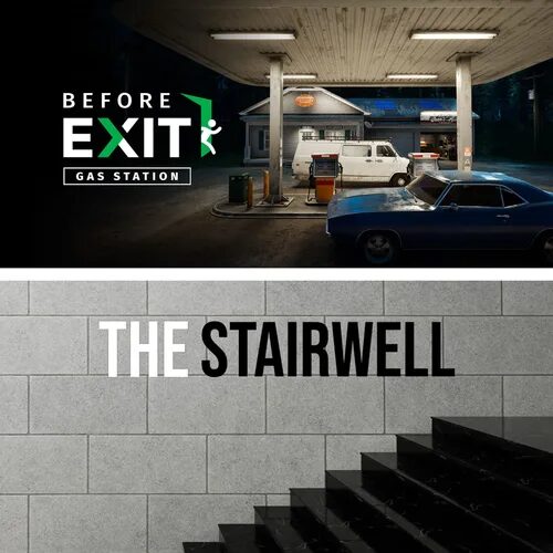 The Stairwell + Before Exit: Gas Station